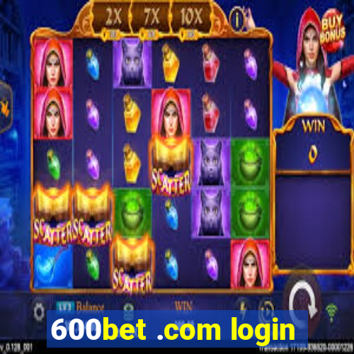 600bet .com login